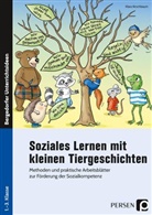 Klara Kirschbaum - Soziales Lernen mit kleinen Tiergeschichten - GS