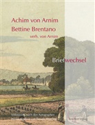 Achim von Arnim, Bettina Von Arnim, Renate Moering - Achim von Arnim _ Bettine Brentano verh. von Arnim. Briefwechsel
