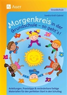 Sandra Kroll-Gabriel - Morgenkreis in der Grundschule - so gehts!
