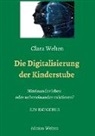 Clara Welten - Die Digitalisierung der Kinderstube