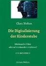 Clara Welten - Die Digitalisierung der Kinderstube