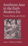 Anthony Reid, Anthony J. S. Reid - Southeast Asia in the Early Modern Era
