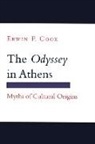 Erwin F. Cook - The "Odyssey" in Athens