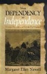 Margaret Ellen Newell, Margaret Ellen Newell - From Dependency to Independence