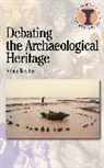 Robin Skeates, Skeates Robin - Debating the Archaeological Heritage