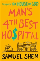 Samuel Shem - Man's 4th Best Hospital