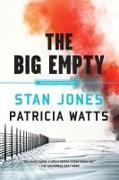 Stan Jones, Patricia Watts - The Big Empty