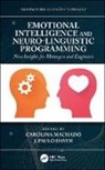 Carolina (School of Economics and Managem Machado, Carolina Davim Machado, J. Paulo Davim, J. Paulo (University of Aveiro Davim, Davim J. Paulo, Carolina Machado... - Emotional Intelligence and Neuro-Linguistic Programming