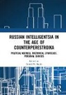 Dmitri N. Shalin, Dmitri N. Shalin, Shalin Dmitri N. - Russian Intelligentsia in the Age of Counterperestroika
