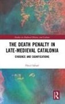 Flocel Sabate, Flocel Sabaté - Death Penalty in Late-Medieval Catalonia