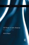 Rubrick Biegon, Rubrick (University of Kent Biegon, Biegon Rubrick - Us Power in Latin America