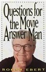 Roger Ebert, Ebert Roger - Questions for the Movie Answer Man