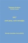 Kra&amp;, Tamas Krausz - 1917 - Cent Jaroj, Cent Mesa&#285;oj: Historiografiaj Pozicioj Pril La Oktobra Revolucio