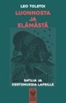 Leo Tolstoi - Luonnosta ja elämästä