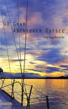 Harald Zerrmann - 90 Grad Abenteuer Ostsee