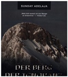 Sunday Adelaja - Der Berg der Ignoranz