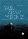 Thierry Murat - Yasli Adam ve Deniz