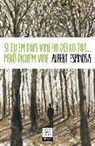 Albert Espinosa - Si tu em dius vine ho deixo tot-- però digue'm vine