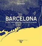 Joan Busquets Grau - Barcelona : la construcció urbanística d'una capital compacta