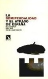 La semifeudalidad y el atraso de España. El ejemplo del Sur