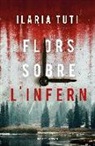 Ilaria Tuti - Flors sobre l'infern