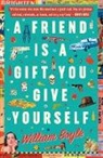 William Boyle - A Friend is a Gift You Give Yourself