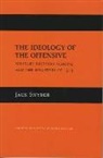 Jack Snyder, Jack L. Snyder - The Ideology of the Offensive