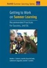 Catherine H Augustine, Catherine H. Augustine, Jennifer T Leschitz, Jennifer Sloan McCombs, Heather Schwartz, Heather L Schwartz... - Getting to Work on Summer Learning
