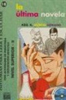 Abel Murcia, Abel A Murcia Soriano, Abel A. Murcia Soriano - La última novela, nivel superior
