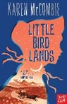 Karen McCombie, Jasu Hu - Little Bird Lands