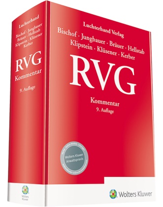 Hans Helmut Bischof, Helmu Bischof, Helmut Bischof, Antje Bräuer, Antje u Bräuer, Heinrich Hellstab... - RVG Kommentar