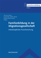 Thomas Geisen, Carol Iller, Carola Iller, Steffen Kleint, Steffen Kleint u a, Freimut Schirrmacher - Familienbildung in der Migrationsgesellschaft