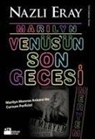 Nazli Eray - Marilyn Venüsün Son Gecesi