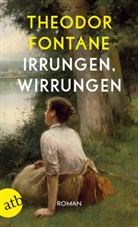 Theodor Fontane - Irrungen, Wirrungen