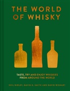 Neil Ridley, Neil Smith Ridley, Ridley Neil, Gavin D Smith, Gavin D. Smith, Smith Gavin D.... - The World of Whisky