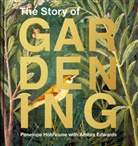 Ambra Edwards, Penelope Hobhouse - The Story of Gardening