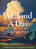 Gavin Pretor-Pinney - A Cloud a Day