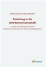 Eduard Norden, Alfre Gercke, Alfred Gercke - Einleitung in die Altertumswissenschaft