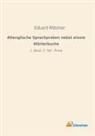 Eduar Mätzner, Eduard Mätzner - Altenglische Sprachproben nebst einem Wörterbuche