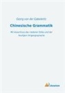 Georg Von Der Gabelentz, Geor von der Gabelentz, Georg von der Gabelentz - Chinesische Grammatik