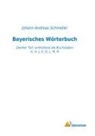 Johann Andreas Schmeller - Bayerisches Wörterbuch