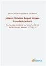 Böttger, Carl Böttger, Johann Christian August Heyse, Johann Christian August Heyse - Johann Christian August Heyses Fremdwörterbuch