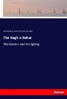 Mi Amman, Mir Amman, Edward Backhous Eastwick, Edward Backhouse Eastwick, Ami Khusrau, Ami r Khusrau... - The Bagh o Bahar