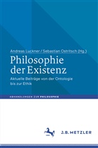 Andrea Luckner, Andreas Luckner, Ostritsch, Ostritsch, Sebastian Ostritsch - Philosophie der Existenz