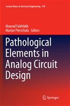 Moura Fakhfakh, Mourad Fakhfakh, Pierzchala, Pierzchala, Marian Pierzchala - Pathological Elements in Analog Circuit Design