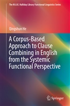Qingshun He - A Corpus-Based Approach to Clause Combining in English from the Systemic Functional Perspective