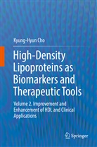 Kyung-Hyun Cho - High-Density Lipoproteins as Biomarkers and Therapeutic Tools