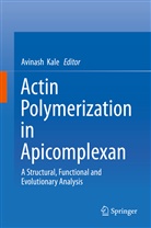 Avinas Kale, Avinash Kale - Actin Polymerization in Apicomplexan