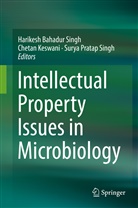 Cheta Keswani, Chetan Keswani, Surya Pratap Singh, Harikesh Bahadur Singh, Surya Pratap Singh - Intellectual Property Issues in Microbiology