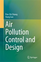 Pen-Ch Chiang, Pen-Chi Chiang, Xiang Gao - Air Pollution Control and Design